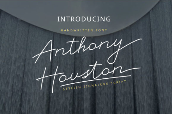 Anthony Houston: A Refined Script Typeface