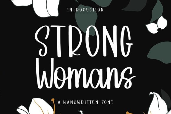 Strong Womans: A Designer’s Take on Bold Script